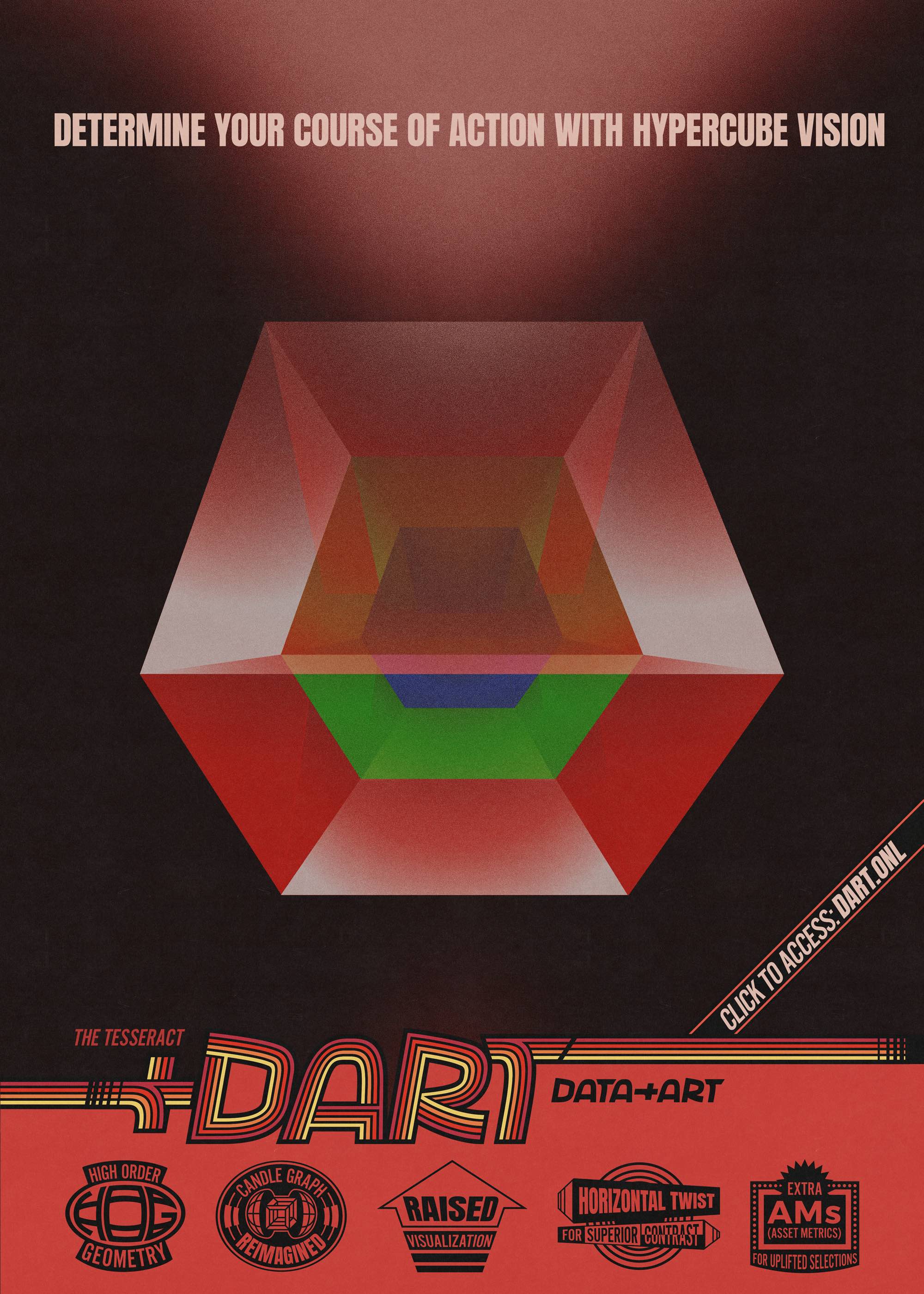 A retro poster like cover containing an artistic representation of a multi color tesseract, in a black background. 
        Writings and badges with slogans are present and the main title reads: Determine your course of action with hypercube vision